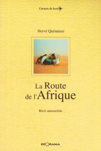 La route de l'Afrique : récit automobile