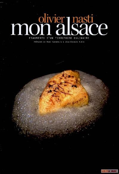 Mon Alsace : fragments d'un territoire culinaire