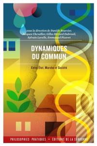 Dynamiques du commun : entre Etat, marché et société