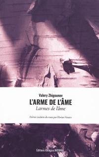 L'arme de l'âme : larmes de l'âme