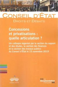 Concessions et privatisations : quelle articulation ? : un colloque organisé par la section du rapport et des études, la section des finances et la section des travaux publics du Conseil d'Etat le 15 novembre 2019