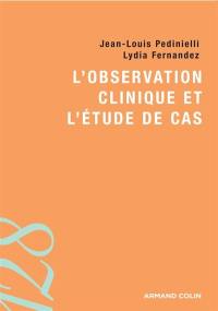 L'observation clinique et l'étude de cas