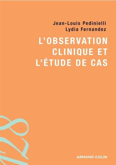 L'observation clinique et l'étude de cas