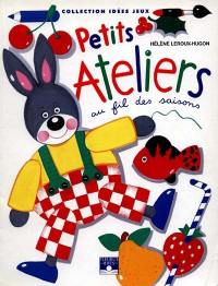 Petits ateliers au fil des saisons