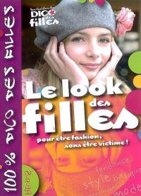 Le look des filles : pour être fashion, sans être victime !