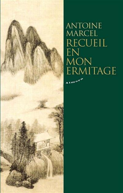 Recueil en mon ermitage