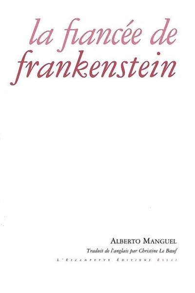 La fiancée de Frankenstein : essai