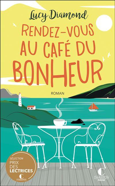 Rendez-vous au café du bonheur