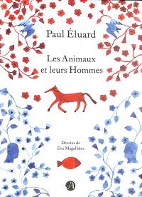 Les animaux et leurs hommes. Les hommes et leurs animaux