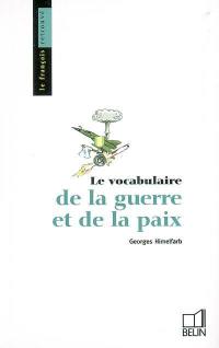 Le vocabulaire de la guerre et de la paix