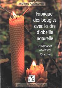 Fabriquer des bougies avec la cire d'abeille naturelle : préparation, matériels, recettes