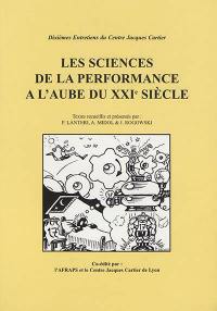 Les sciences de la performance à l'aube du XXIe siècle