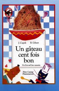 Un gâteau cent fois bon : livre-cassette