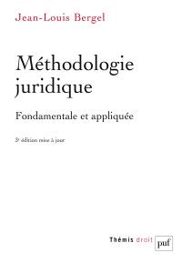 Méthodologie juridique fondamentale et appliquée