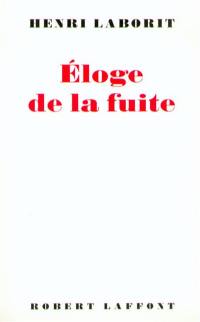 Eloge de la fuite