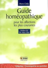 Guide homéopathique pour les affections les plus courantes