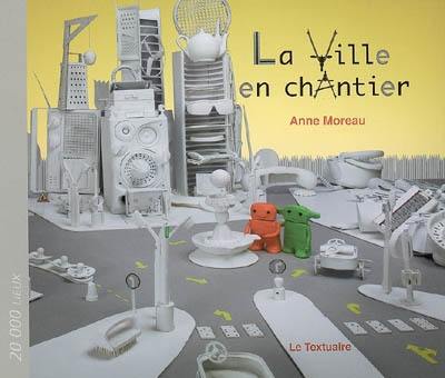 La ville en chantier