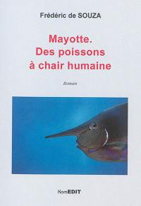 Mayotte : des poissons à chair humaine