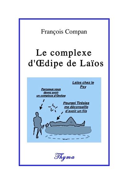Le complexe d'Oedipe de Laïos Le complexe d'Oedipe de Laïos