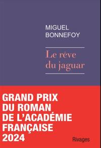 Le rêve du jaguar