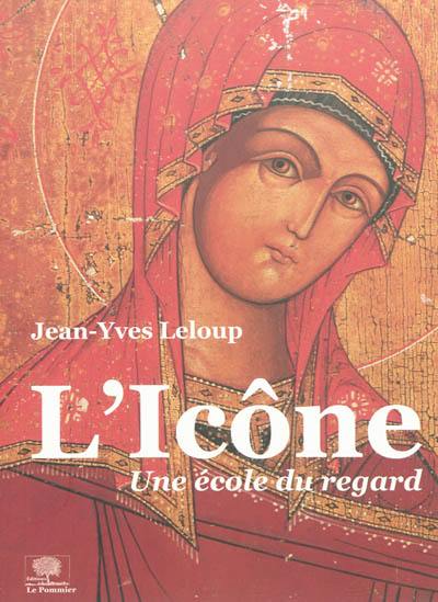 L'icône : une école du regard