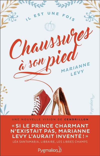 Chaussures à son pied : une nouvelle vision de Cendrillon