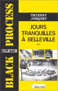 Jours tranquilles à Belleville : récit