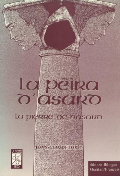 La Pierre de hasard. La Pèira d'asard