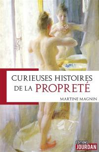 Curieuses histoires de la propreté