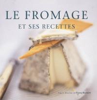 Le fromage et ses recettes : de la fondue au cheesecake