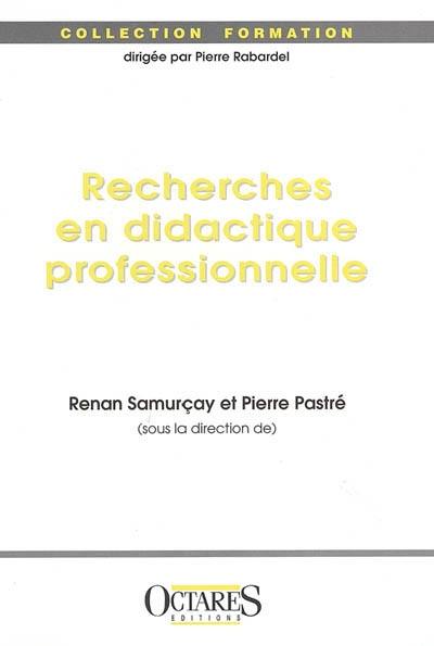 Recherches en didactique professionnelle