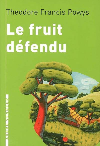 Le fruit défendu : et autres nouvelles