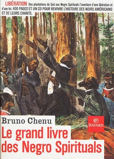 Le grand livre des Negro Spirituals : go down, Moses !