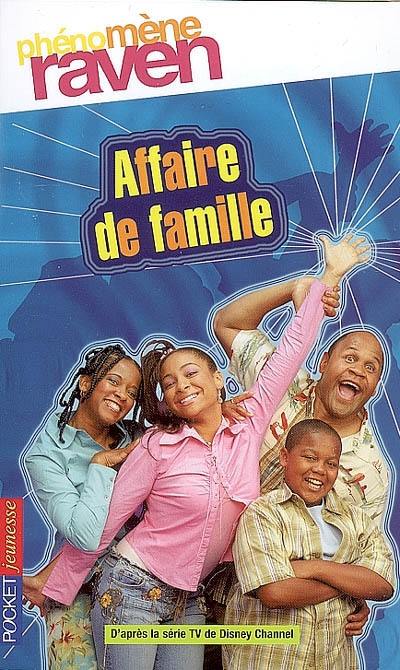 Phénomène Raven. Vol. 5. Affaire de famille