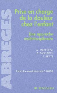 Prise en charge de la douleur chez l'enfant : une approche multidisciplinaire