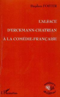 L'Alsace d'Erckmann-Chatrian à la Comédie-Française