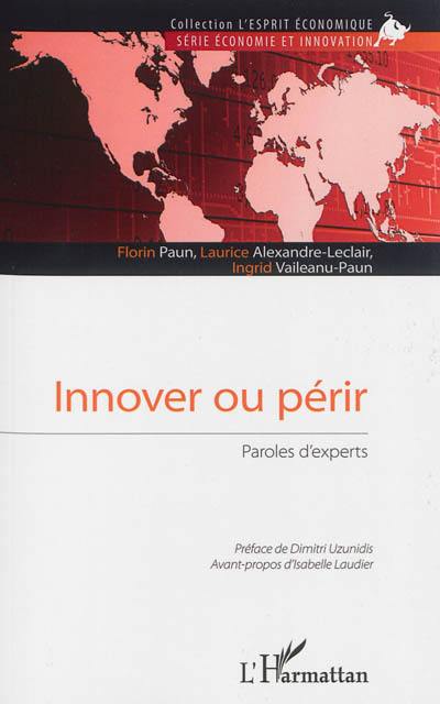 Innover ou périr : paroles d'experts