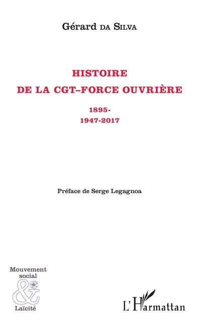 Histoire de la CGT-Force ouvrière : 1895-1947-2017