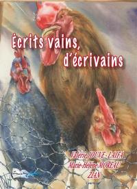 Ecrits vains, d'écrivains : nouvelle