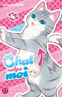 Chat malgré moi. Vol. 4