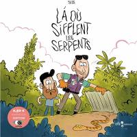 Là où sifflent les serpents