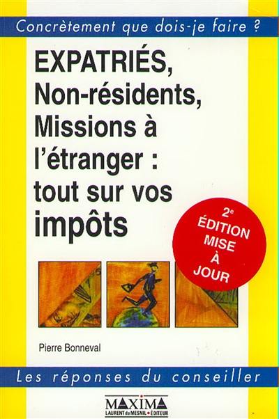 Expatriés, non-résidents, missions à l'étranger : tout sur vos impôts