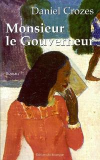 Monsieur le gouverneur