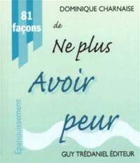 81 façons de ne plus avoir peur