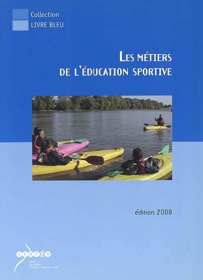 Les métiers de l'éducation sportive