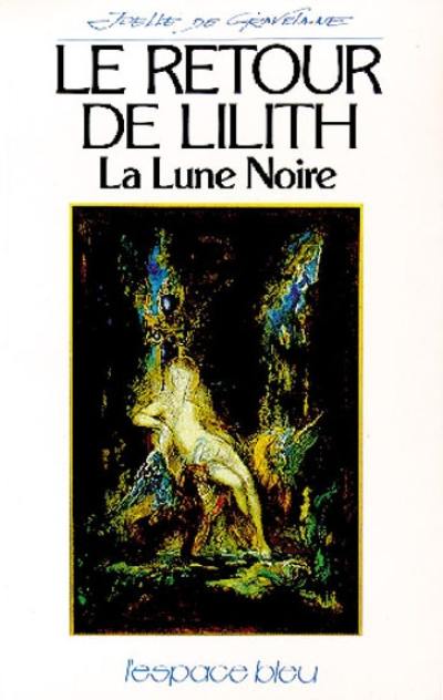 Le retour de Lilith : la lune noire