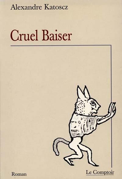 Cruel baiser