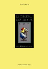 Le château des singes : le livre d'avant le film de Jean-François Laguionie