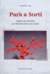 Para a sorti : objets et rituels de protection en Corse