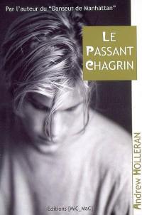 Le passant chagrin